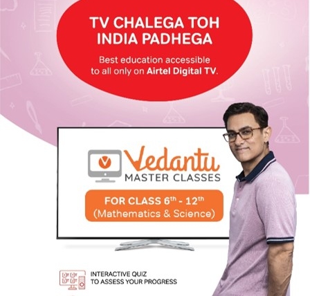 Airtel and Vedantu empower millions of school children with affordable access to quality education on their home TV screens